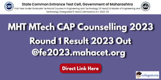 Maharashtra MTech CAP Round 1 Result 2023 Out @fe2023.mahacet.org; Check Direct Link Here